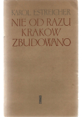 Nie od razu Kraków Zbudowano