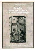 Źródła postaw i życia chrześcijańskiego