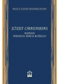 Józef Obrembski kapłan według Serca Bożego