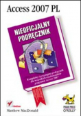 Access 2007 Pl  nieoficjalny podręcznik