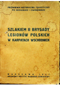 Szlakiem II brygady legionów polskich w Karpatach Wschodnich 1937r