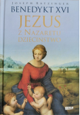 Jezus z Nazaretu Dzieciństwo