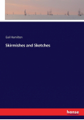 Skirmishes and Sketches