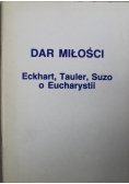 Dar miłości Eckhart Tauler Suzo o Eucharystii