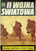 II Wojna Światowa Wojna Obrona Polska 1939 r
