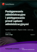 Postępowanie administracyjne i postępowanie przed sądami administracyjnymi