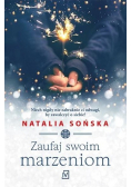 Zaufaj swoim marzeniom