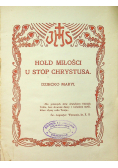Hołd miłości u stóp Chrystusa Dziecko Maryi 1912 r.