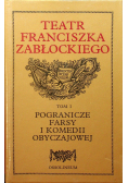 Teatr Franciszka Zabłockiego Tom I