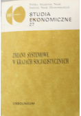 Studia ekonomiczne 27 Zmiany systemowe w krajach socjalistycznych