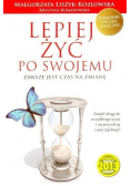 Lepiej żyć po swojemu