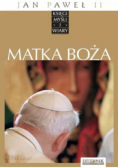 Księgi myśli i wiary Tom III Matka Boża
