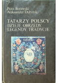 Tatarzy polscy Dzieje obrzędy legendy tradycje