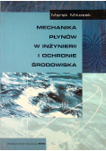 Mechanika płynów w inżynierii i ochronie środowiska