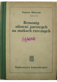 Remonty siłowni parowych na statkach rzecznych