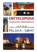 Encyklopedia w pytaniach i odpowiedziach Polska i świat