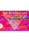 One są wśród nas Dzieci z zaburzeniami emocjonalnymi