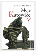 Moje Katowice V
