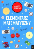 Szkoła na szóstkę Elementarz matematyczny
