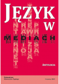Język w mediach antologia