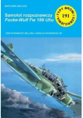 Typy broni i uzbrojenia Tom 191 Samolot rozpoznawczy Focke Wulf Fw 189 Uhu
