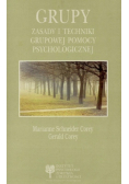 Grupy. Zasady i techniki grupowej pomocy psychologicznej