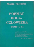 Poemat Boga-Człowieka, Tomy V-XI
