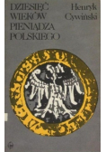 Dziesięć wieków pieniądza polskiego
