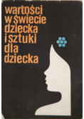 Wartości w świecie dziecka i sztuki dla dziecka