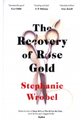 The Recovery of Rose Gold