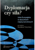 Dyplomacja czy siła