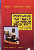Sprawdzanie przyrządów do pomiaru długości i kąta