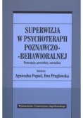 Superwizja w psychoterapii poznawczo - behawioralnej