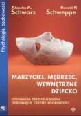 Marzyciel mędrzec wewnętrzne dziecko