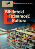 Biblioteki tożsamość kultura