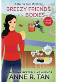 Breezy Friends and Bodies