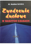 Zwodzenie duchowe w naszych czasach