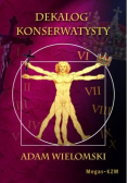 Dekalog konserwatysty Tom I