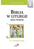 Biblia w liturgii Mszy Świętej Tom 5