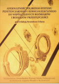 Adekwatność polskiego systemu penitencjarnego i resocjalizacyjnego do współczesnych rozmiarów i rodzajów przestępczości