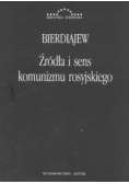 Bierdiajew Mikołaj - Źródła i sens komunizmu rosyjskiego