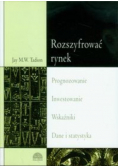 Rozszyfrować rynek Prognozowanie Inwestowanie Wskaźniki