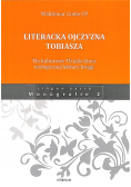 Literacka ojczyzna Tobiasza