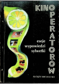 Eseje wypowiedzi Kino operatorów