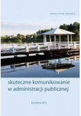 Skuteczne komunikowanie w administracji publicznej