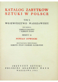 Powiat Otwocki Katalog Zabytków Sztuki w Polsce Tom X Zeszyt 13