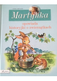Martynka Opowiada historyjki o zwierzątkach