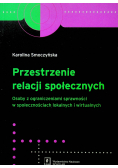 Przestrzenie relacji społecznych