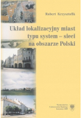 Układ lokalizacyjny miast typu system sieci na obszarze Polski