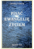 Pisać ewangelię życiem